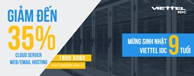 Mừng tuổi lên 9, Viettel IDC giảm giá khủng Cloud Server, Hosting