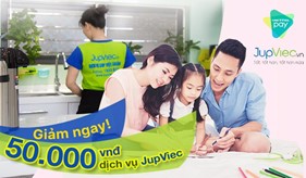 Có VIETTELPAY -  Giảm ngay 50.000 VNĐ cho dịch vụ JupViec