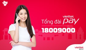 Số tổng đài ViettelPay hiện nay là bao nhiêu?