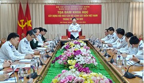 Tọa đàm khoa học “Xây dựng đội ngũ cán bộ Cảnh sát biển Việt Nam trong tình hình mới”