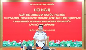 Triển khai kế hoạch thực hiện Chương trình giao lưu công tác đảng, công tác chính trị cấp cao Cảnh sát biển Việt Nam - Cảnh sát biển Trung Quốc lần thứ nhất