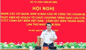Sẵn sàng cho Chương trình giao lưu công tác đảng, công tác chính trị Cảnh sát biển Việt Nam - Cảnh sát biển Trung Quốc
