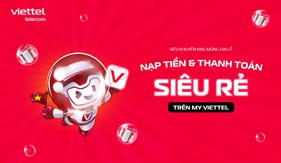 Siêu khuyến mại thanh toán/ nạp tiền trên My Viettel