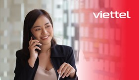 Viettel điều chỉnh chính sách giá cước và phương thức tính cước gọi Thoại Quốc tế tới 15 quốc gia/vùng lãnh thổ