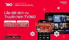 Nhân dịp Tết nguyên đán Giáp Thìn 2024 Viettel tặng đến 4 tháng cước khi đóng trước cước truyền hình TV360 trên My Viettel