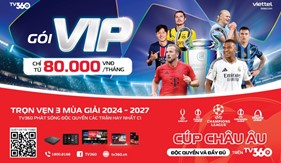 Đại tiệc Champion League trở lại trên TV360 cùng hệ gói cước mới siêu hấp dẫn