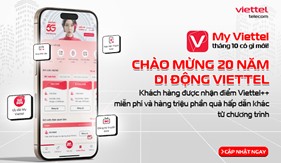 HOT! Viettel nâng cấp tính năng mới siêu xịn trên ứng dụng My Viettel phiên bản 7.12 & 7.13