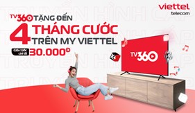 Tặng đến 4 tháng cước khi đóng trước cước truyền hình TV360 trên My Viettel