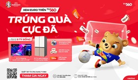 Sôi động mùa EURO 2024 tham gia ngay chương trình “Xem EURO trên TV360 trúng quà cực đã”