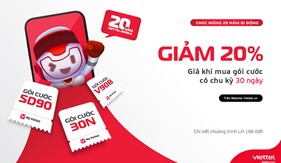 20 Năm Di động Viettel - Giảm 20% giá cước khi khách hàng mua gói trên kênh số