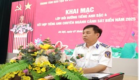 Khai mạc Lớp bồi dưỡng tiếng Anh bậc 4 kết hợp tiếng Anh chuyên ngành Cảnh sát biển
