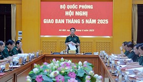 Bộ Quốc phòng tổ chức Hội nghị giao ban tháng 5 năm 2025