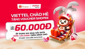 Đăng ký gói cước Viettel qua SMS, nhận voucher Shopee đến 60.000 VNĐ!