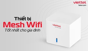 Top 10 thiết bị Mesh WiFi TỐT NHẤT cho gia đình và doanh nghiệp