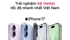 Viettel ra mắt gói cước 5G “chính hiệu” cho iPhone 17