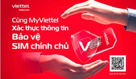 Viettel đẩy mạnh công nghệ và nhân lực, hỗ trợ khách hàng xác thực thông tin thuê bao nhanh chóng, thuận tiện