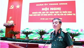 Quân ủy Trung ương quán triệt, triển khai thực hiện một số nghị quyết, chỉ thị của Bộ Chính trị