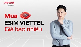 Mua eSIM Viettel giá bao nhiêu? Cập nhật bảng phí mới nhất 2026